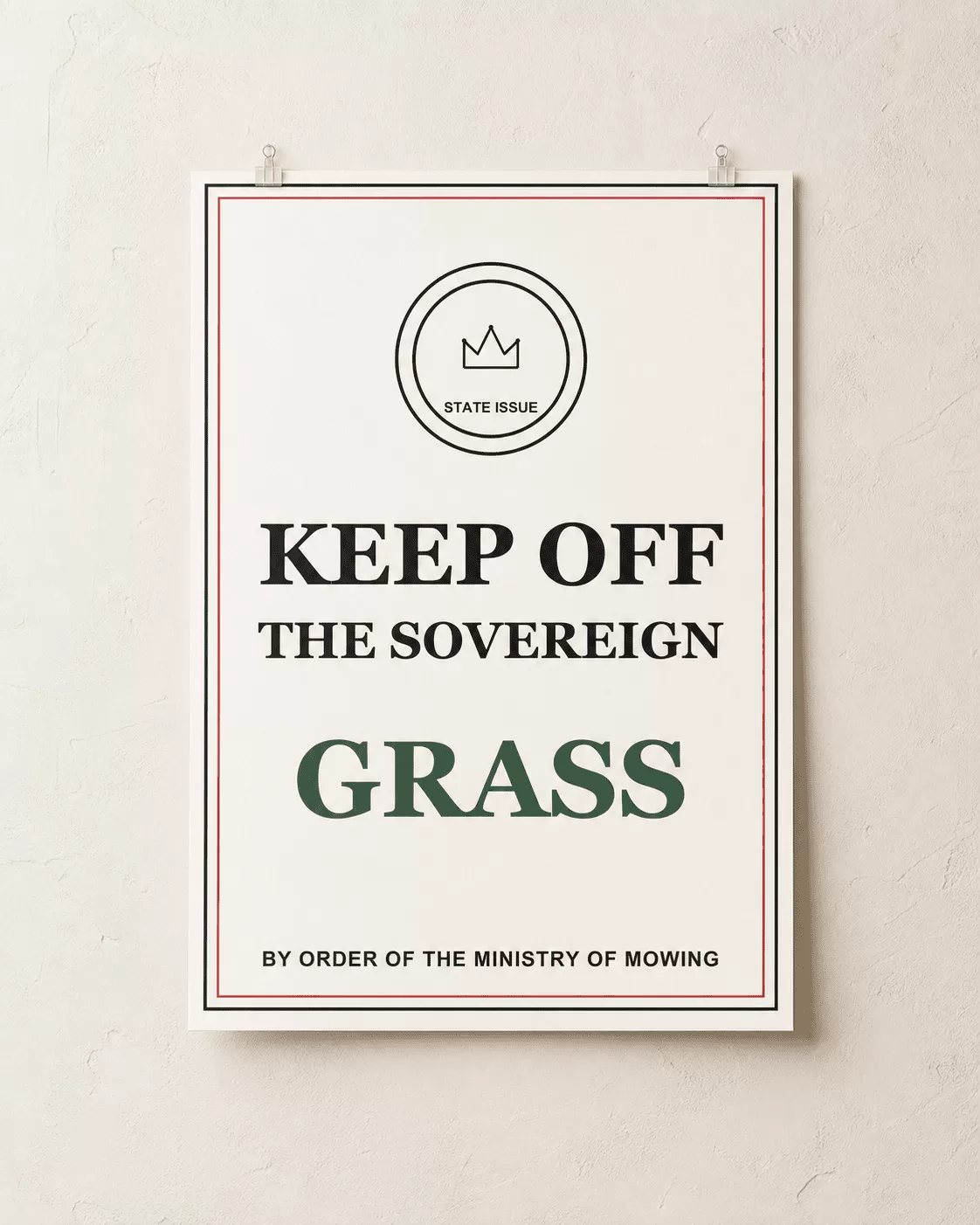 Keep Off the Sovereign Grass Poster photorealistic product mockup