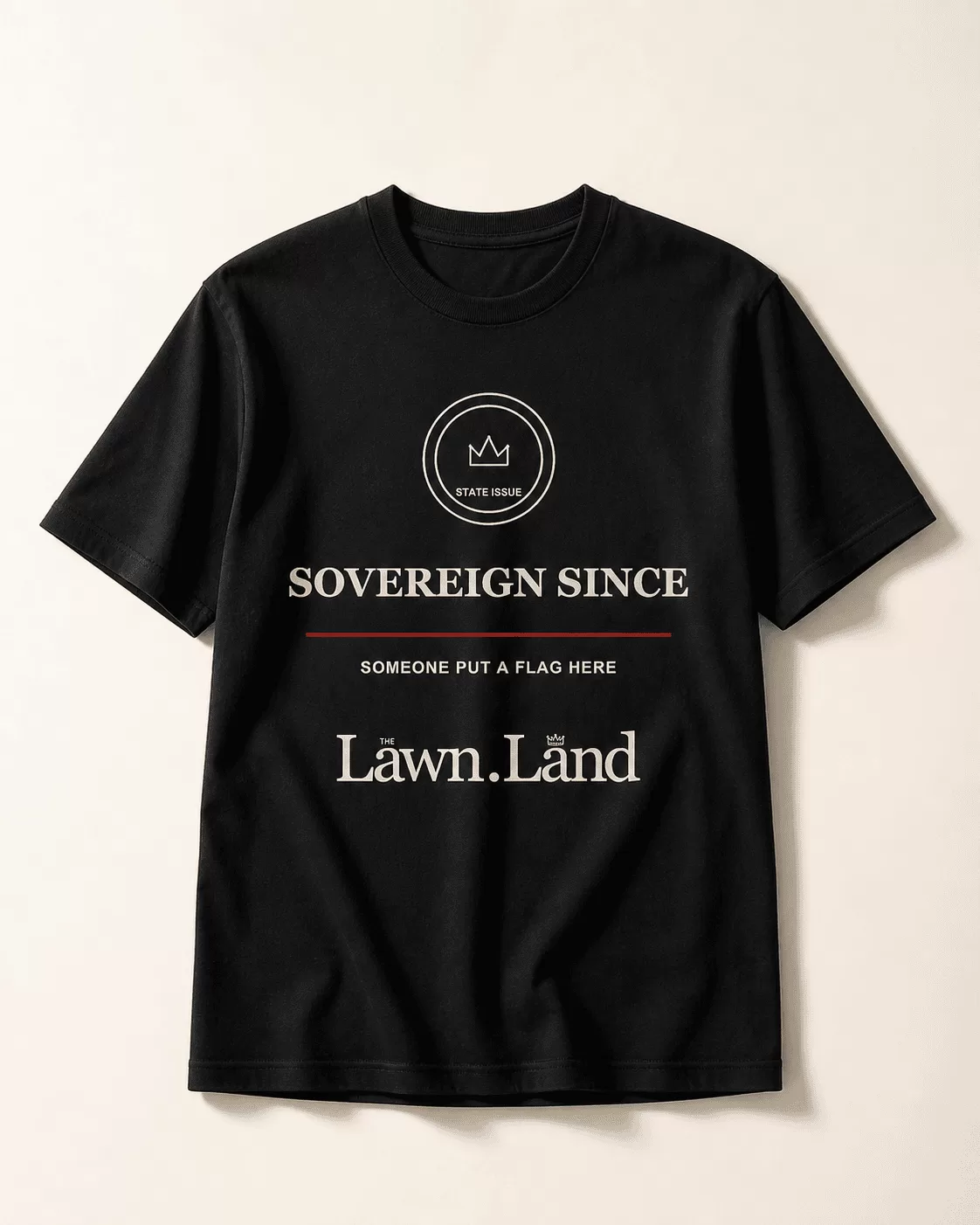 Sovereign Since Someone Put a Flag Here T-shirt photorealistic product mockup